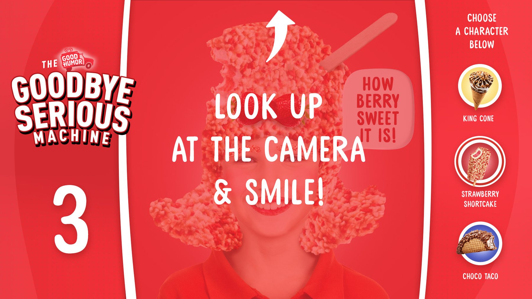 Goodbye Serious Machine screen guiding a guest to look at the camera as Strawberry Shortcake